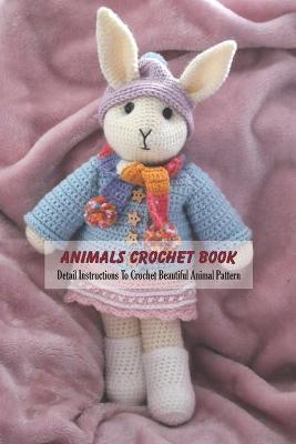 Book cover for Animals Crochet Book