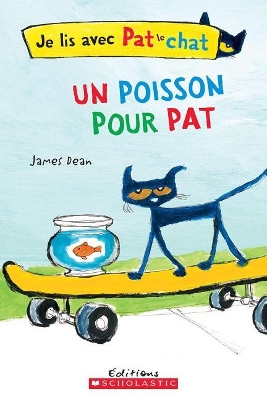 Book cover for Je Lis Avec Pat Le Chat: Un Poisson Pour Pat