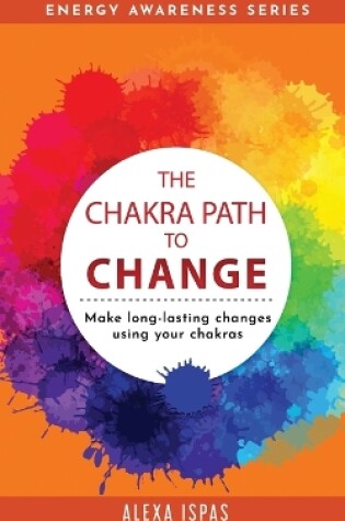 Cover of The Chakra Path To Change