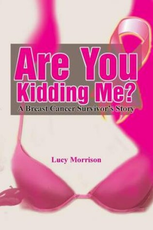 Cover of Are You Kidding Me?