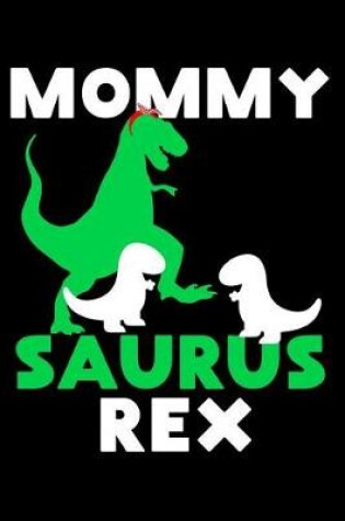 Cover of Mommysaurus rex