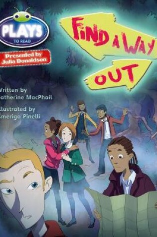 Cover of Bug Club Julia Donaldson Plays Red (KS2)/5C-5B Find a Way Out