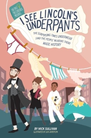 Cover of I See Lincoln's Underpants