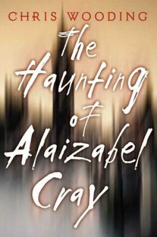 Cover of The Haunting of Alaizabel Cray