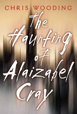 Book cover for The Haunting of Alaizabel Cray