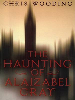 Book cover for The Haunting of Alaizabel Cray
