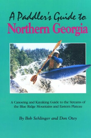 Cover of A Paddler's Guide to Northern Georgia