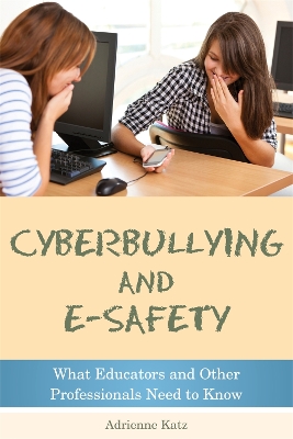 Book cover for Cyberbullying and E-safety