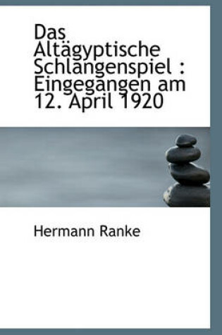 Cover of Das Altagyptische Schlangenspiel