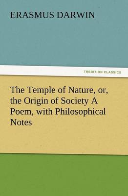 Book cover for The Temple of Nature, Or, the Origin of Society a Poem, with Philosophical Notes