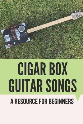 Cover of Cigar Box Guitar Songs