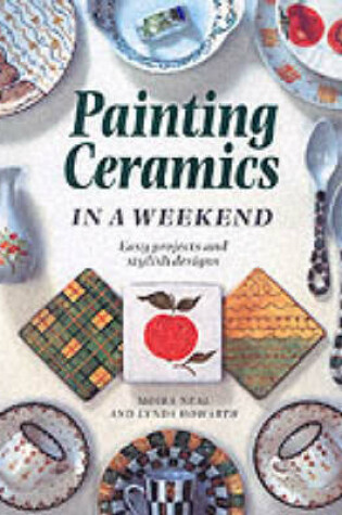 Cover of Painting Ceramics in a Weekend