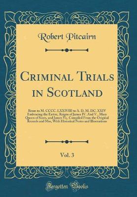 Book cover for Criminal Trials in Scotland, Vol. 3