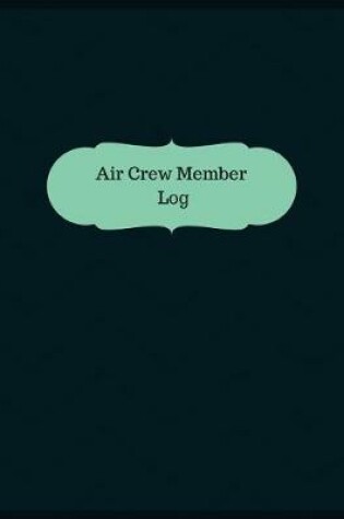 Cover of Air Crew Member Log