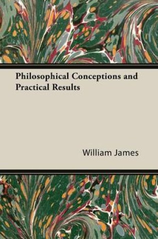 Cover of Philosophical Conceptions and Practical Results