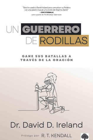 Cover of Un Guerrero de Rodillas