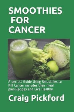 Cover of Smoothies for Cancer