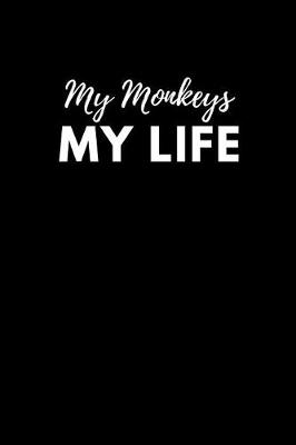 Book cover for My Monkeys My Life