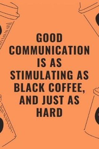 Cover of Ood communication is as stimulating as black coffee and just as hard