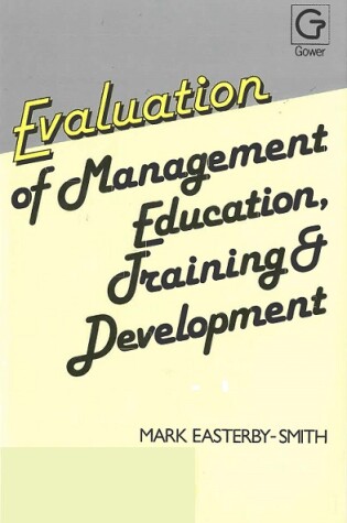 Cover of Evaluating Management Education, Training and Development