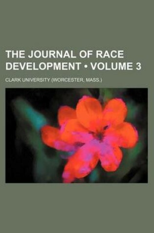 Cover of The Journal of Race Development (Volume 3)