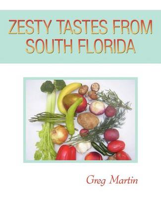 Book cover for Zesty Tastes from South Florida