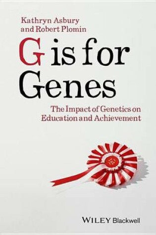 Cover of G Is for Genes: The Impact of Genetics on Education and Achievement