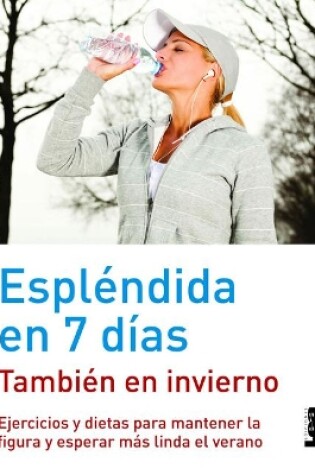 Cover of Espléndida en 7 días - también en invierno