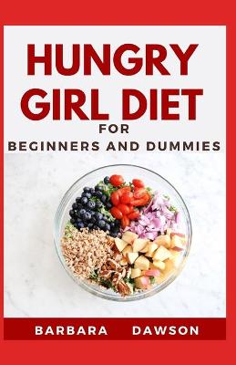 Book cover for Hungry Girl diet For Beginners and Dummies