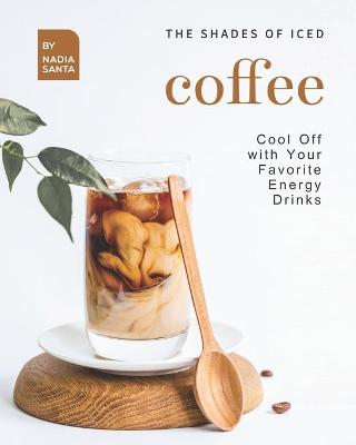 Book cover for The Shades of Iced Coffee