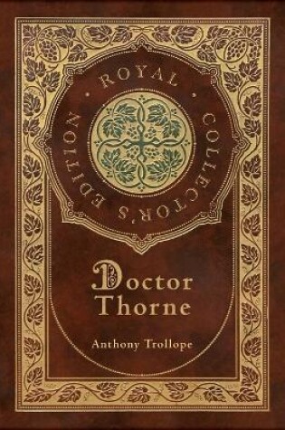 Cover of Doctor Thorne (Royal Collector's Edition) (Case Laminate Hardcover with Jacket)