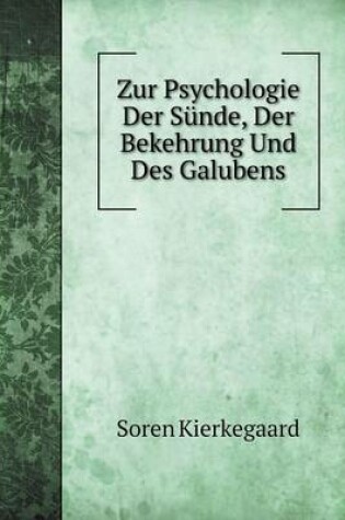 Cover of Zur Psychologie Der Sünde, Der Bekehrung Und Des Galubens