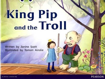 Cover of Bug Club Red C (KS1) King Pip and the Troll 6-pack