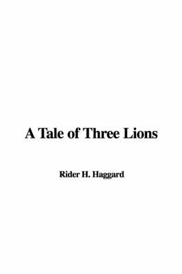 Book cover for A Tale of Three Lions