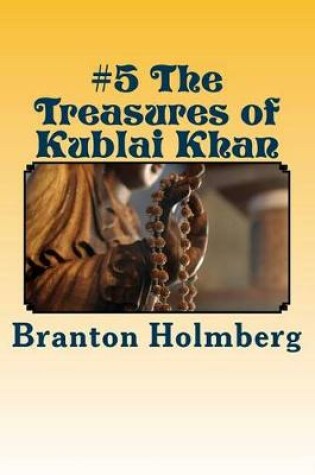Cover of The Treasures of Kublai Khan