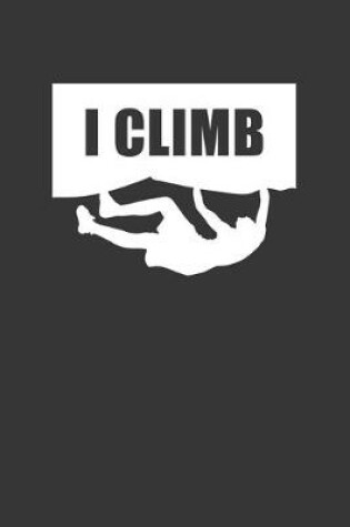 Cover of I Climb Notebook