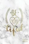Book cover for Be-You-Tiful Planner 2020