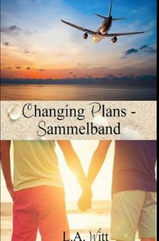 Cover of Changing Plans - Sammelband