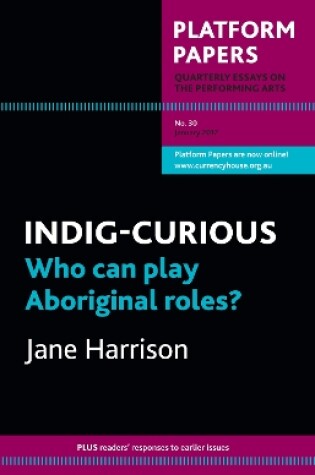 Cover of Platform Papers 30: INDIG-CURIOUS