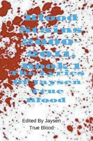 Cover of The Lyrics of Jaysen True Blood