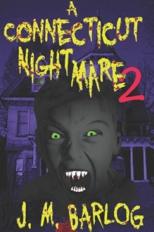Cover of A Connecticut Nightmare 2
