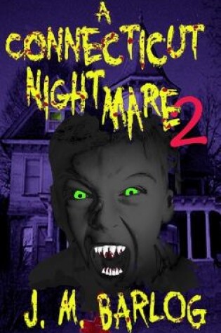 Cover of A Connecticut Nightmare 2