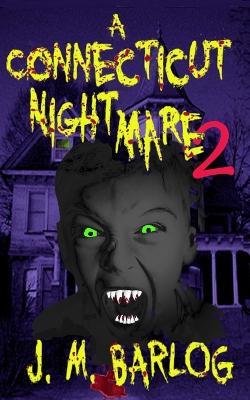 Book cover for A Connecticut Nightmare 2