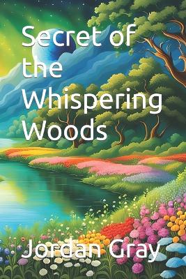 Book cover for Secret of the Whispering Woods