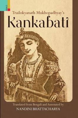 Book cover for Trailokyanath Mukhopadhyay'S Kankabati