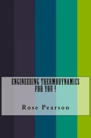 Cover of Engineering Thermodynamics For You !