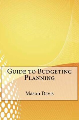 Cover of Guide to Budgeting Planning