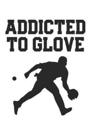 Cover of Addicted to Glove
