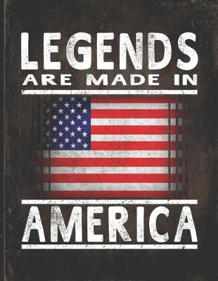 Book cover for Legends Are Made In America