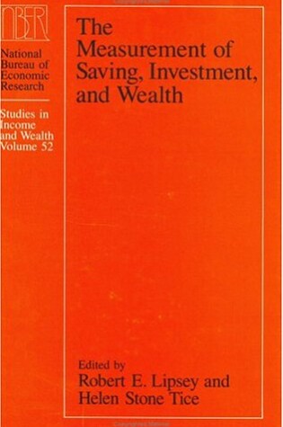 Cover of The Measurement of Saving, Investment, and Wealth